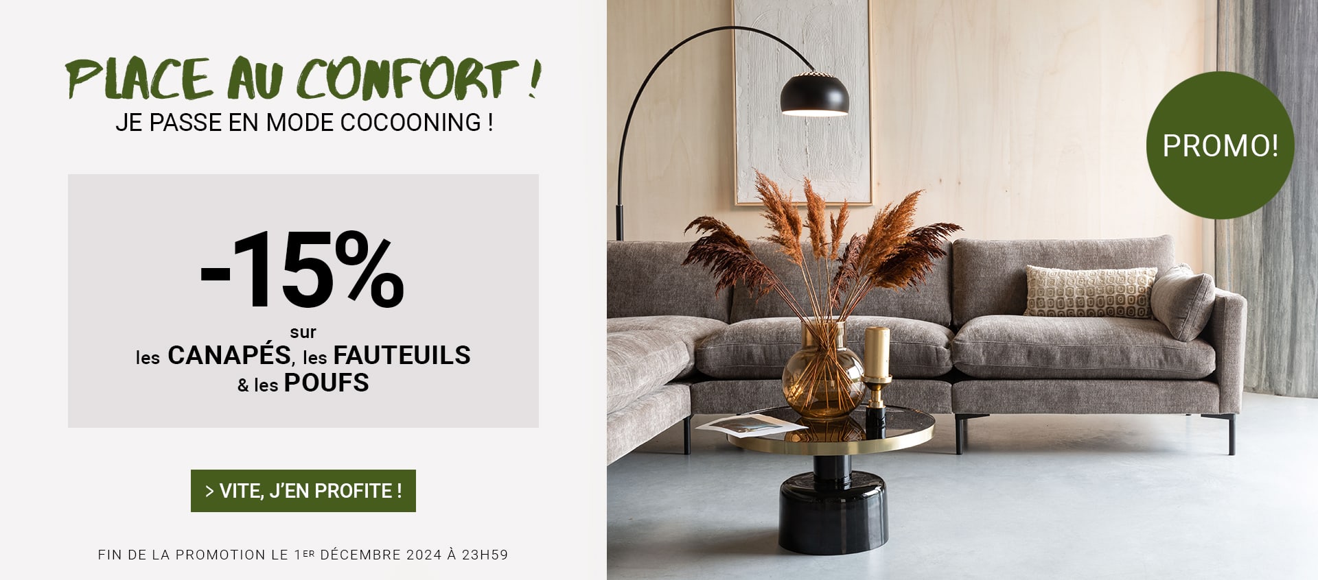 Placeu au confort - 15% sur les canapés, fauteuils et poufs !